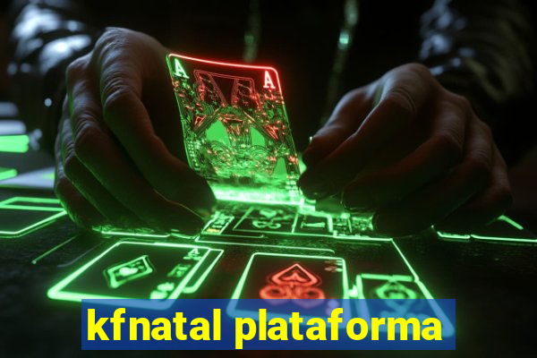 kfnatal plataforma